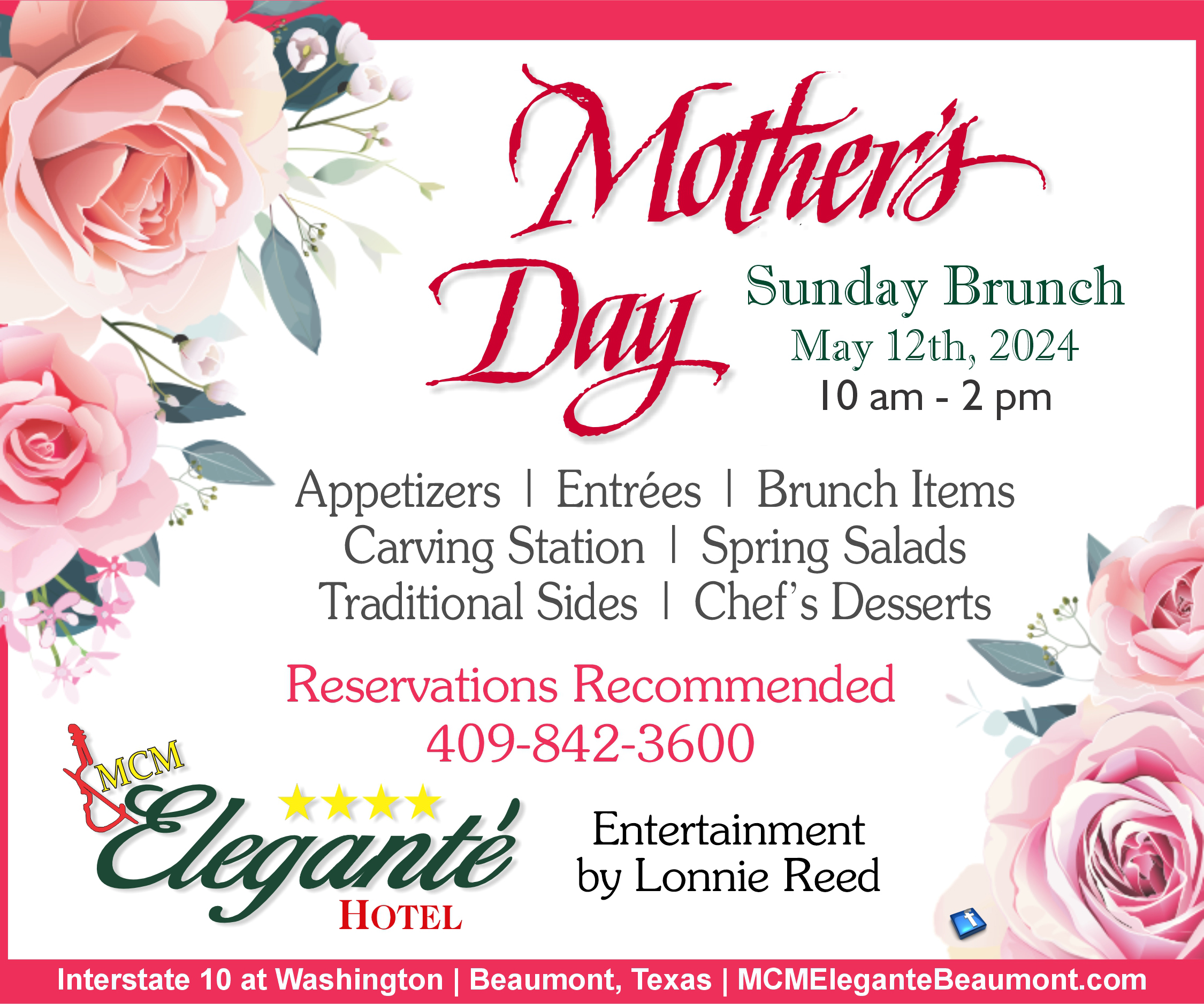Mother's Day Sunday Brunch - May 12, 2024 from 10 am - 2 pm - Reservations recommended - (409) 842-3600
